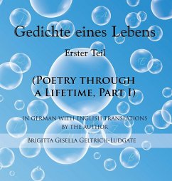 Poetry Through a Lifetime - Geltrich-Ludgate, Brigitta Gisella