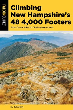 Climbing New Hampshire's 48 4,000 Footers - Burakian, Eli