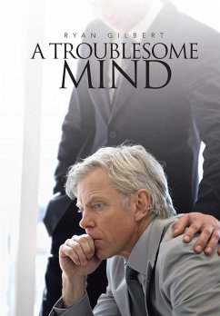 A Troublesome Mind - Gilbert, Ryan