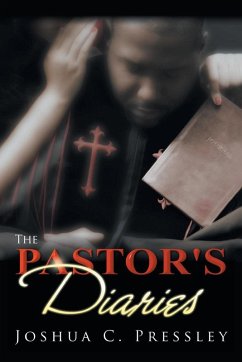 The Pastors Diaries - Pressley, Joshua