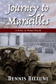 Journey to Marseilles: A Novel of WW II