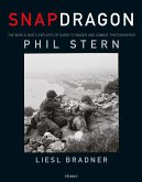 Snapdragon: The World War II Exploits of Darby's Ranger and Combat Photographer Phil Stern