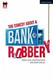 The Comedy about a Bank Robbery