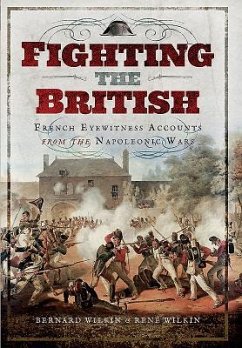Fighting the British - Wilkin, Bernard; Wilkin, Rene