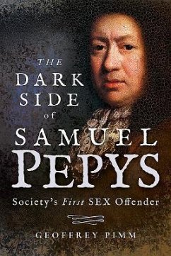 The Dark Side of Samuel Pepys - Pimm, Geoffrey