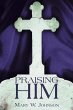 Praising Him - Bild 1