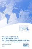 The Role of Leadership in Transitional States: The Cases of Lebanon, Israel-Palestine