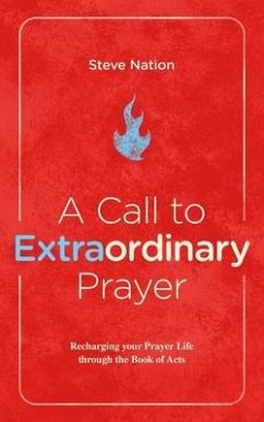 A Call to Extraordinary Prayer - Nation, Steve