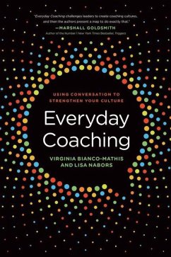 Everyday Coaching: Using Conversation to Strengthen Your Culture - Bianco-Mathis, Virginia; Nabors, Lisa