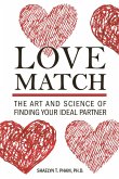 Love Match: The Art and Science of Finding Your Ideal Partner