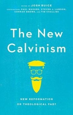 The New Calvinism - Buice, Josh