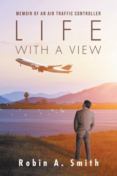 Life with a View - Smith, Robin A.