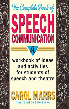 Complete Book of Speech Communication - Marrs, Carol