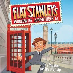 Flat Stanley's Worldwide Adventures #14: On a Mission for Her Majesty Lib/E - Brown, Jeff