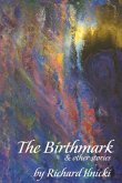 The Birthmark: Volume 1