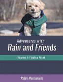 Adventures with Rain and Friends: Finding Frank Volume 1
