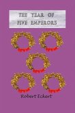 The Year of Five Emperors: Volume 1
