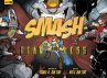 Smash 2: Fearless - Bild 1