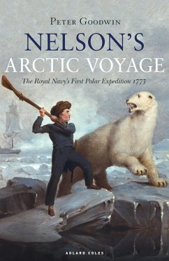 Nelson's Arctic Voyage - Goodwin, Peter