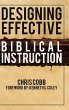 Designing Effective Biblical Instruction - Bild 1