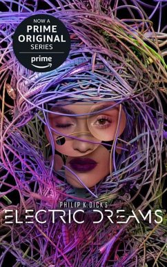 Philip K. Dick's Electric Dreams - Dick, Philip K.