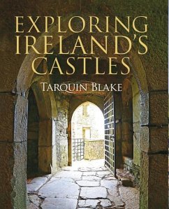 Exploring Ireland's Castles - Blake, Tarquin