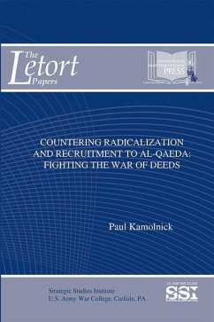 Countering Radicalization and Recruitment to Al-Qaeda: Fighting the War of Deeds - Kamolnick, Paul
