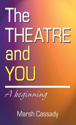 Theatre and You - Cassady, Marsh