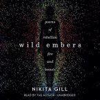 Wild Embers: Poems of Rebellion, Fire, and Beauty