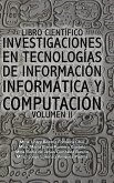 Libro científico investigaciones en tecnologías de información informática y computación