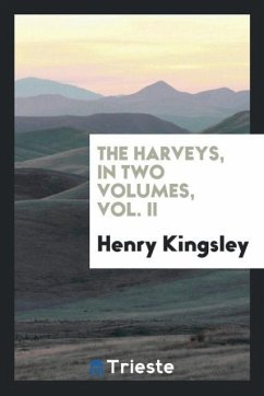 The Harveys, in two volumes, vol. II