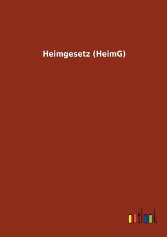 Heimgesetz (HeimG) - Ohne Autor