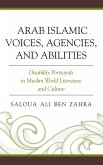 Arab Islamic Voices, Agencies, and Abilities