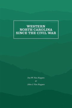 Western North Carolina Since the Civil War - Noppen, Ina W. Van; Noppen, John J. Van