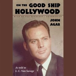 On the Good Ship Hollywood - Agar, John