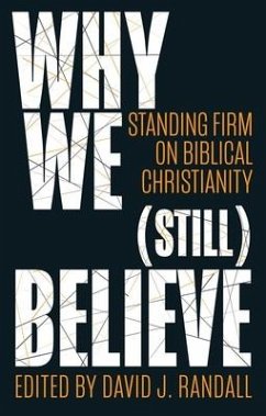 Why We (Still) Believe - Randall, David J