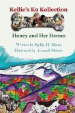 Kellie's K-9 Kollection: Honey and Her Heroes