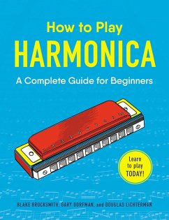 How to Play Harmonica - Brocksmith, Blake; Dorfman, Gary; Lichterman, Douglas