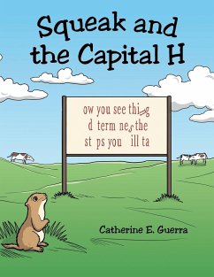 Squeak and the Capital H - Guerra, Catherine E.