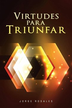 Virtudes para triunfar - Rosales, Jorge