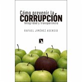 Cómo prevenir la corrupción : integridad y transparencia