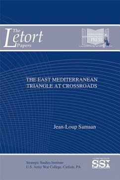 The East Mediterranean Triangle at Crossroads - Samaan, Jean-Loup