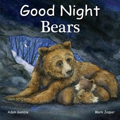 Good Night Bears - Gamble, Adam; Jasper, Mark