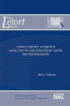 Using Target Audience Analysis to Aid Strategic Level Decisionmaking - Tatham, Steve