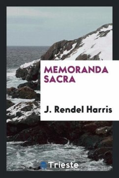 Memoranda sacra - Harris, J. Rendel