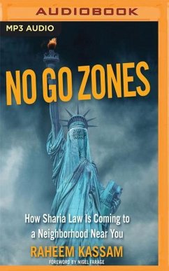 No Go Zones: How Sharia Law Is Spreading in America - Kassam, Raheem