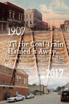 Til the Coal Train Hauled It Away - Crumrin, Timothy