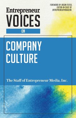 Entrepreneur Voices on Company Culture - The Staff Of Entrepreneur Media, Inc