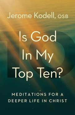 Is God in My Top Ten? - Kodell, Osb Jerome