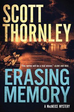 Erasing Memory: A MacNeice Mystery - Thornley, Scott